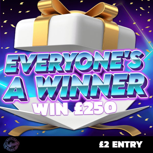 Everyone's A Winner! - £250 Main Prize