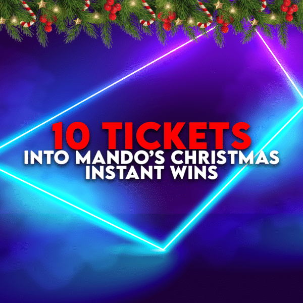 10 Tickets Into Mandos Instant Wins