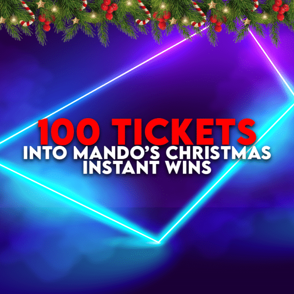 100 Tickets Into Mandos Instant Wins