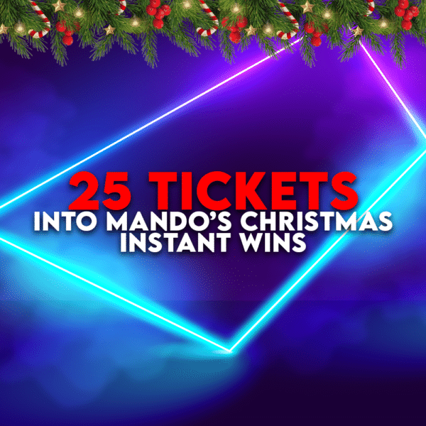 25 Tickets Into Mandos Instant Wins