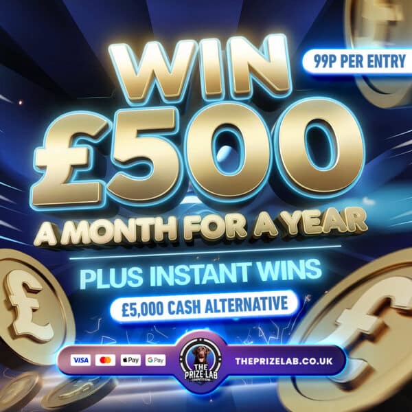 £500 A Month For 1 Year OR £5,000! + £25k Instant Wins!