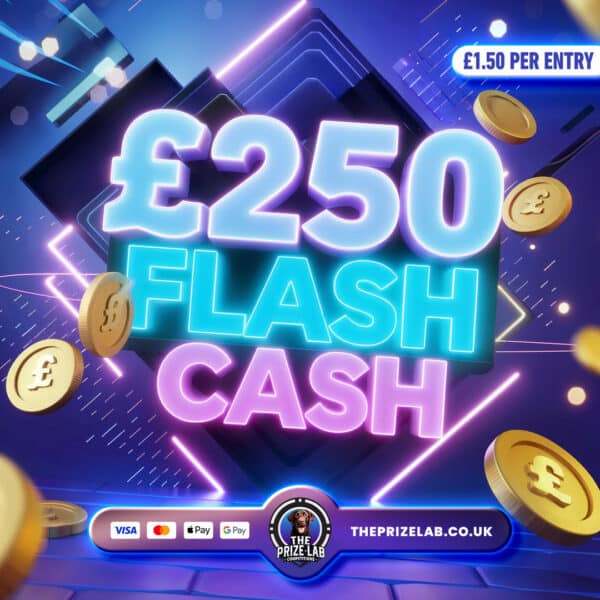 £250 Flash Cash!