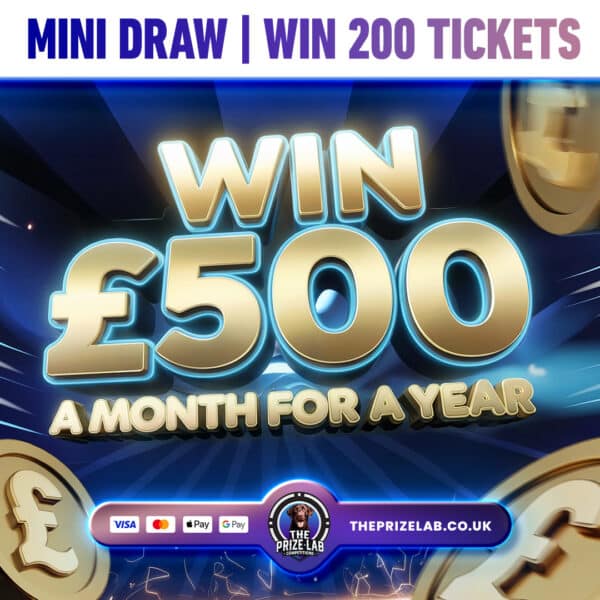 Win 200 Tickets Into Our £500 A Month Comp!