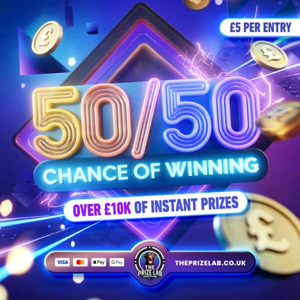 £250 Main Prize With a 50/50 Chance Of Winning An Instant Win!