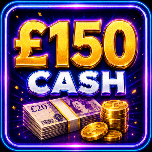 £150 Cash!