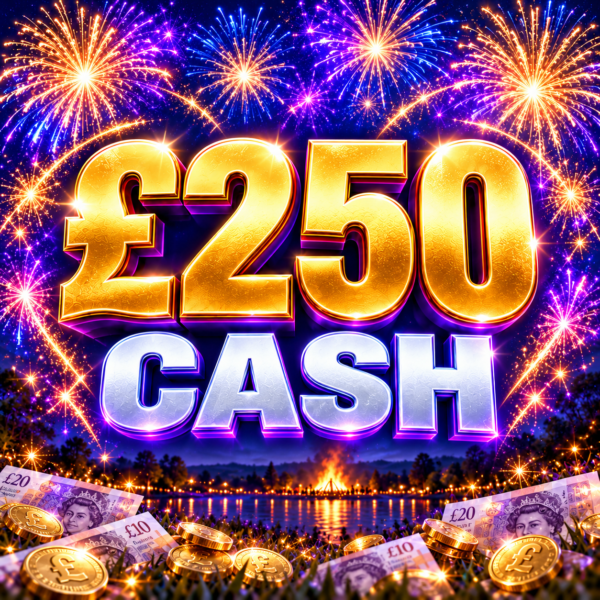 £250 Cash!